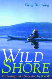 Cover of: Wild Shore: Exploring Lake Superior by Kayak