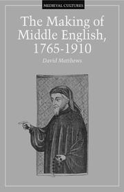 Cover of: The making of Middle English, 1765-1910