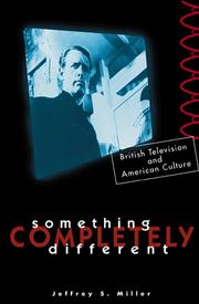 Cover of: Something completely different: British television and American culture