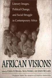 Cover of: African Visions: Literary Images, Political Change, and Social Struggle in Contemporary Africa