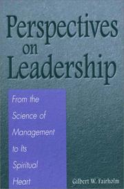 Perspectives on Leadership by Gilbert W. Fairholm
