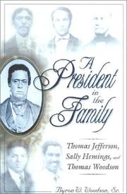 Cover of: A President in the Family: Thomas Jefferson, Sally Hemings, and Thomas Woodson