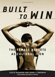 Built To Win: The Female Athlete As Cultural Icon