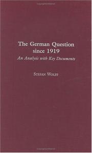 Cover of: The German question since 1919 by Stefan Wolff