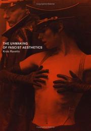 The unmaking of fascist aesthetics by Kriss Ravetto