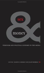 Cover of: Sex & Money: Feminism and Political Economy in the Media (Commerce and Mass Culture Series)