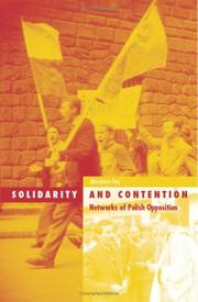 Cover of: Solidarity and contention: networks of Polish opposition