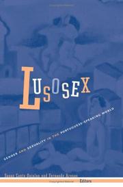 Cover of: Lusosex: gender and sexuality in the Portuguese-speaking world