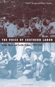 Cover of: The Voice of Southern Labor: Radio Music and Textile Strikes, 1929-1934 (Social Movements, Protest, and Contention, V. 19)