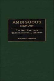 Cover of: Ambiguous Memory: The Nazi Past and German National Identity