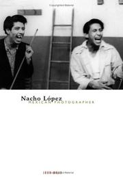 Cover of: Nacho Lopez, Mexican Photographer (Visible Evidence, V. 14)