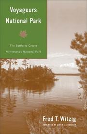 Cover of: Voyageurs National Park: The Battle to Create Minnesota's National Park