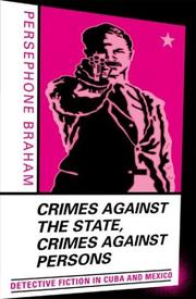 Cover of: Crimes Against the State Crimes Against Persons: Detective Fiction in Cuba and Mexico
