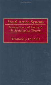 Cover of: Social Action Systems: Foundation and Synthesis in Sociological Theory