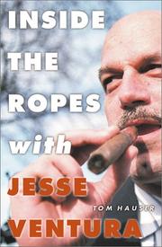 Inside the ropes with Jesse Ventura by Tom Hauser