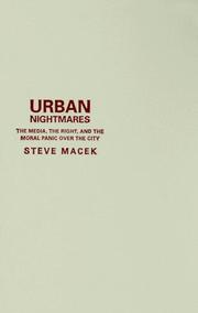 Cover of: Urban Nightmares: The Media, The Right, And The Moral Panic Over The City