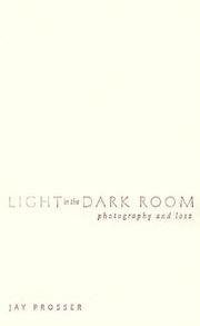 Cover of: Light in Dark Room: Photography and Loss
