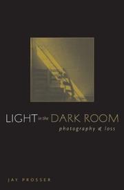 Cover of: Light in the dark room: photography and loss