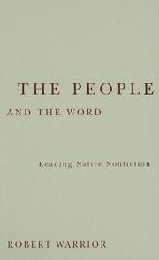 Cover of: The people and the word: reading native nonfiction