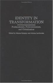 Cover of: Identity in Transformation: Postmodernity, Postcommunism, and Globalization