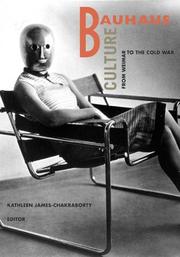 Cover of: Bauhaus Culture: From Weimar To The Cold War