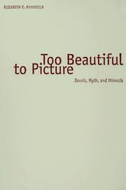 Cover of: Too Beautiful to Picture by Elizabeth C. Mansfield