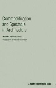 Cover of: Commodification and spectacle in architecture by introduction by Kenneth Frampton ; William S. Saunders, editor.