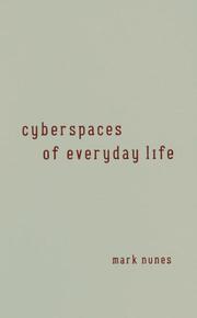 Cover of: Cyberspaces Of Everyday Life (Electronic Mediations) | Mark Nunes