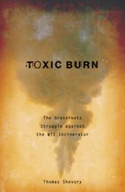 Cover of: Toxic Burn: The Grassroots Struggle against the WTI Incinerator