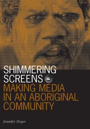Cover of: Shimmering Screens: Making Media in an Aboriginal Community (Visible Evidence)