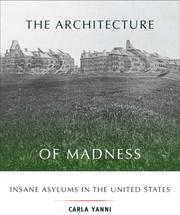 Cover of: The Architecture of Madness by Carla Yanni