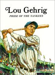 Cover of: Lou Gehrig, Pride of the Yankees