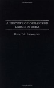 Cover of: A History of Organized Labor in Cuba