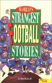 Cover of: World's strangest football stories by Bart Rockwell