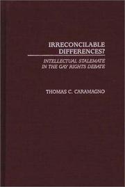 Cover of: Irreconcilable Differences?: Intellectual Stalemate in the Gay Rights Debate