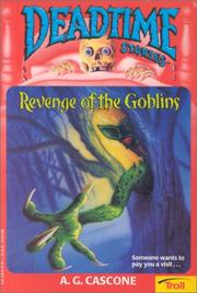 Cover of: Revenge Of The Goblins (Deadtime Stories , No 5) by Cascone, A. G. Cascone