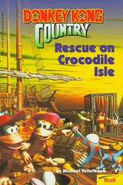 Cover of: Rescue on Crocodile Isle (Donkey Kong Country) by Michael Teitelbaum
