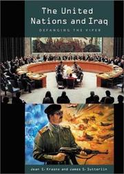 Cover of: The United Nations and Iraq: Defanging the Viper