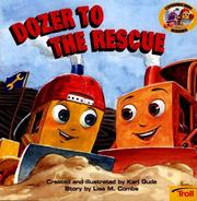 Cover of: Dozer To The Rescue Construction Buddies