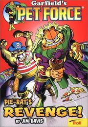 Cover of: Pie-Rat's Revenge!  Garfield's Pet Force, Book 2