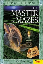 Cover of: The Master of Mazes (Forgotten Forest, Book 3) by Carol Gaskin