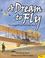 Cover of: A dream to fly