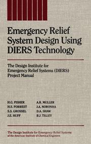 Cover of: Emergency Relief System Design Using DIERS Technology: The Design Institute for Emergency Relief Systems (DIERS) Project Manual (Diers Project Manual)
