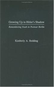 Cover of: Growing Up in Hitler's Shadow: Remembering Youth in Postwar Berlin