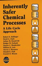 Cover of: Inherently safer chemical processes: a life cycle approach