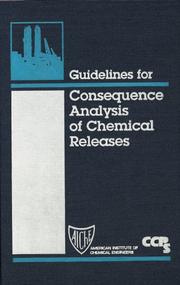 Cover of: Guidelines for consequence analysis of chemical releases.