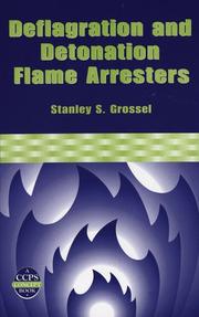 Cover of: Deflagration and detonation flame arresters by Stanley S. Grossel