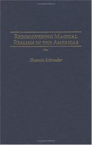 Rediscovering magical realism in the Americas by Shannin Schroeder