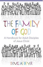 Cover of: The family of God: a handbook for adult disciples of Jesus Christ