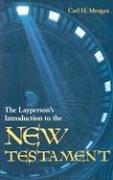 Cover of: The layperson's introduction to the New Testament by Carl H. Morgan